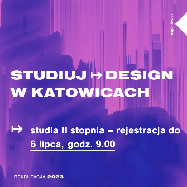 Studiuj design w Katowicach 