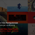 Pracownia Animacji i Gier Komputerowych - III rok Licencjat 2018/2019