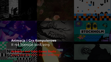 Pracownia Animacji i Gier Komputerowych - II rok Licencjat 2018/2019