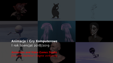 Pracownia Animacji i Gier Komputerowych - I rok Licencjat 2018/2019