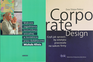 Publikacje; red. naukowa monografii "Wybrane zagadnienia komunikacji .."; autorstwo książki "Corporate design"
