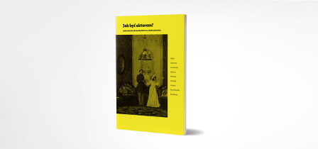 Małgorzata Śmigla / Świadoma edukacja aktorska - projekt publikacji dla kandydatów na studia aktorskie / 2018