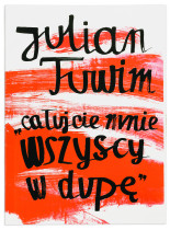 Anna Kaleta, Całujcie mnie wszyscy w dupę, 2013