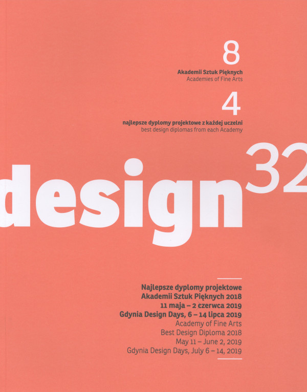 Design 32. Najlepsze dyplomy projektowe Akademii Sztuk Pięknych 2018.
